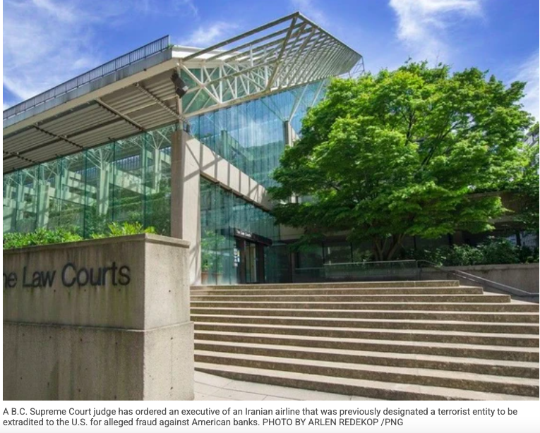 A B.C. Supreme Court judge has ordered an executive of an Iranian airline that was previously designated a terrorist entity to be extradited to the U.S. for alleged fraud against American banks. Photo by Arlen Redekop /PNG